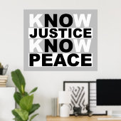 KNOW JUSTICE KNOW PEACE ポスター (ホームオフィス)
