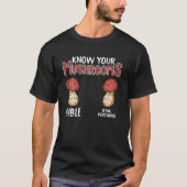 Know Your Mushrooms Mycologist Funny Mycology Fora Tシャツ (正面)