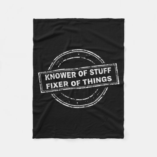 Knower Of Stuff Fixer Of Things Funny Stamp  フリースブランケット (正面)