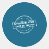 Knower Of Stuff Fixer Of Things Funny Stamp  ラウンドシール (正面)