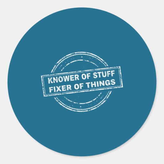 Knower Of Stuff Fixer Of Things Funny Stamp  ラウンドシール (正面)