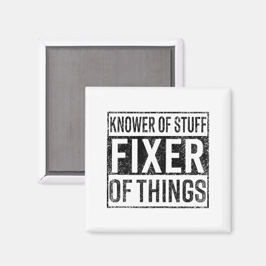 Knower Of Stuff Fixer Of Things Handyman Dad Fathe マグネット (正面/裏面)