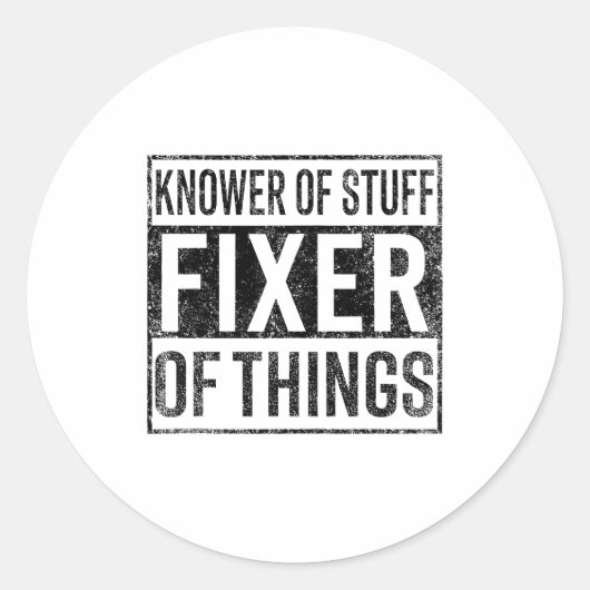 Knower Of Stuff Fixer Of Things Handyman Dad Fathe ラウンドシール (正面)