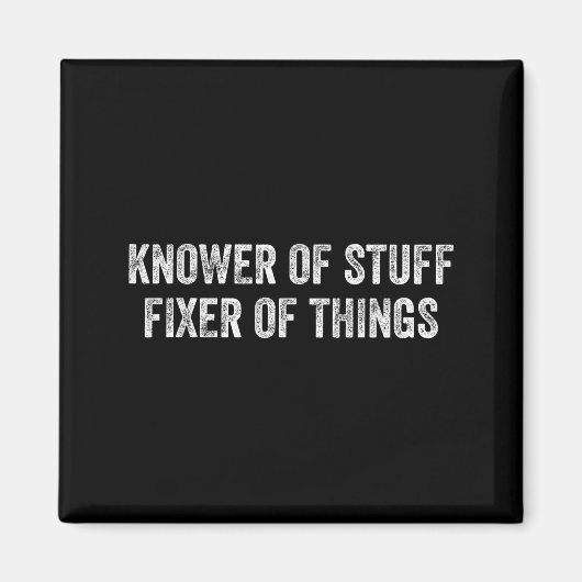 Knower Of Stuff Fixer Of Things Men Dad Funny Mech マグネット (正面)