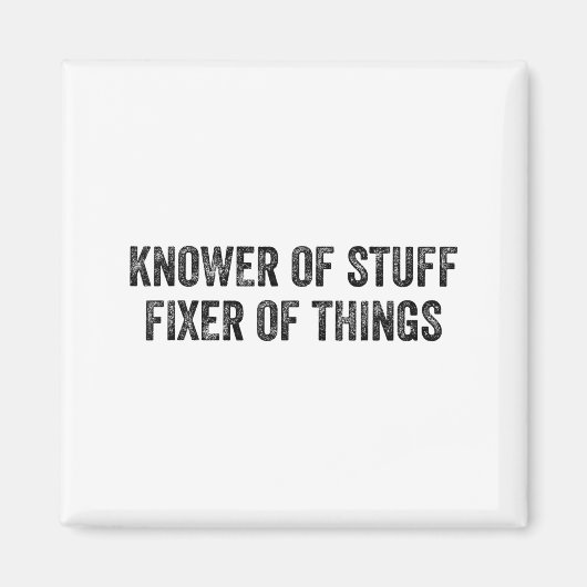 Knower Of Stuff Fixer Of Things Men Dad Funny Mech マグネット (正面)