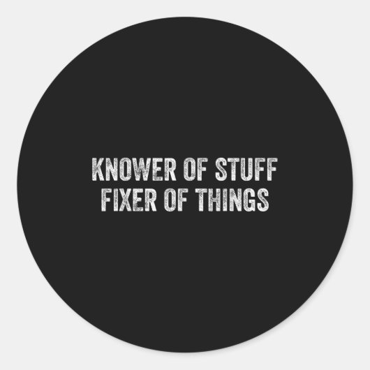 Knower Of Stuff Fixer Of Things Men Dad Funny Mech ラウンドシール (正面)