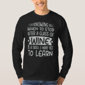 Knowing When To Stop After A Glass Of Wine - Sarca Tシャツ (正面)