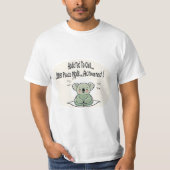 Koala Addicted to Chill 4 message humour Tシャツ (正面)