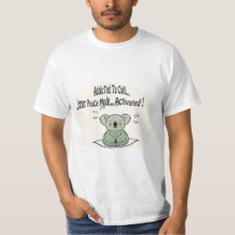 Koala Addicted to Chill 4 message humour Tシャツ