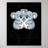 Koala Couple Matching This Is Our Cuddle  ポスター (正面)