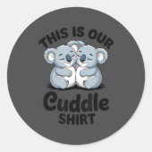 Koala Couple Matching This Is Our Cuddle ラウンドシール (正面)