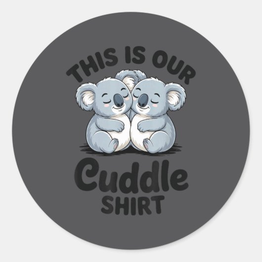 Koala Couple Matching This Is Our Cuddle  ラウンドシール (正面)