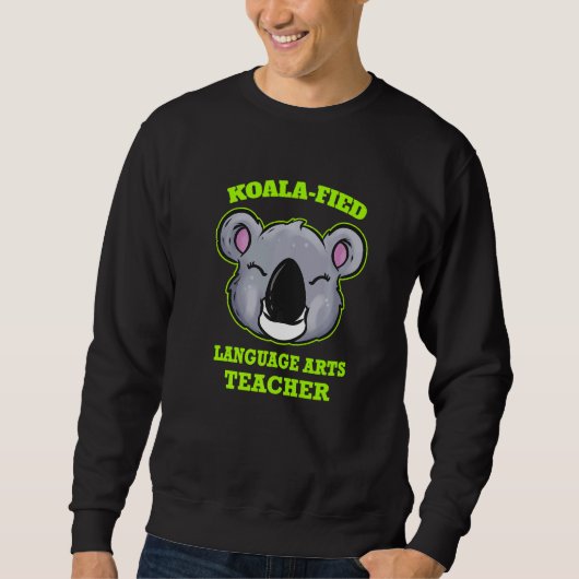Koala Fied Language Arts Teacher スウェットシャツ (正面)