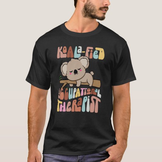 Koala fied Occupational Therapist Healthcare OT Ko Tシャツ (正面)