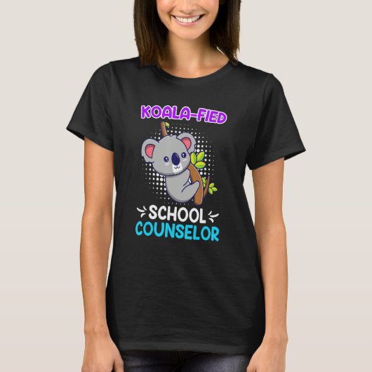 Koala  fied Qualified School Counselor 1 Tシャツ (正面)