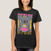 Koala Koalas Do It Better Tシャツ (正面)