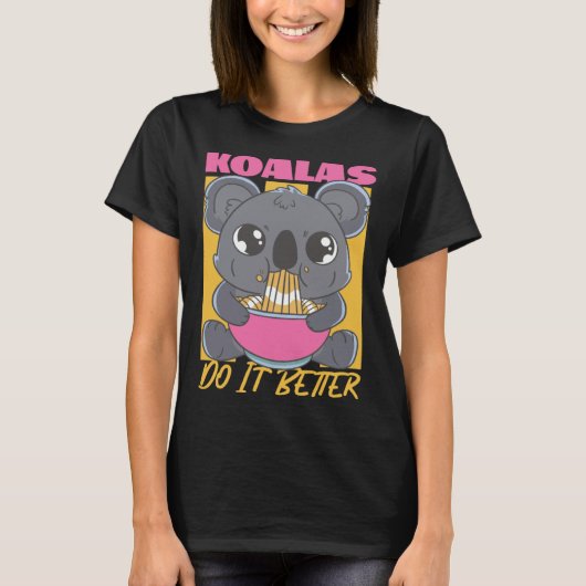 Koala Koalas Do It Better Tシャツ (正面)
