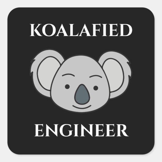Koalafied Engineer Cute Koala おもしろい Job Pun スクエアシール (正面)