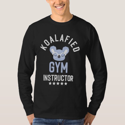 Koalafied Gym Instructor  Personal Trainer Idea Tシャツ (正面)