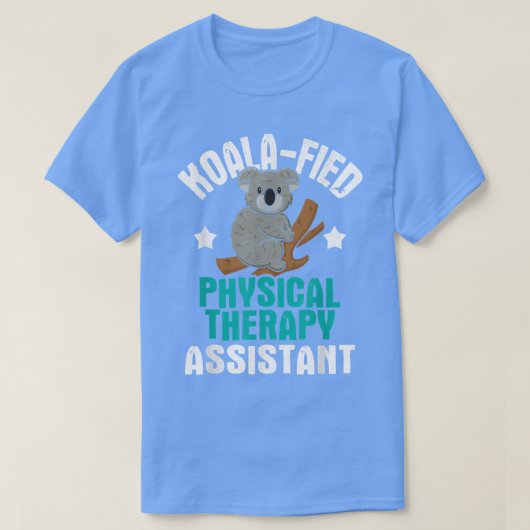 Koalafied Physical Therapy AssistantTherapist PT S Tシャツ (デザイン正面)