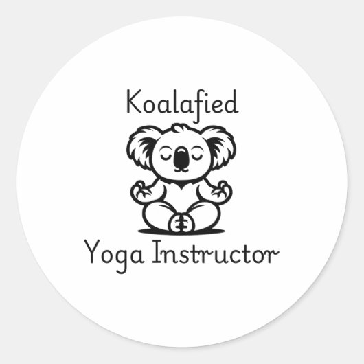 Koalafied Yoga Teacher, Cute Meditating Koala Bear ラウンドシール (正面)