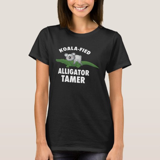 Koallafied Alligator Tamer Alligator Crocodile Ani Tシャツ (正面)