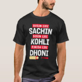 Kohliのようにサシンライブを開始Dhoni Cricketを終了 Tシャツ (正面)