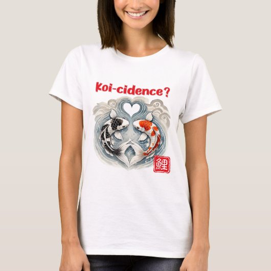 Koi-cidence? Tシャツ (正面)