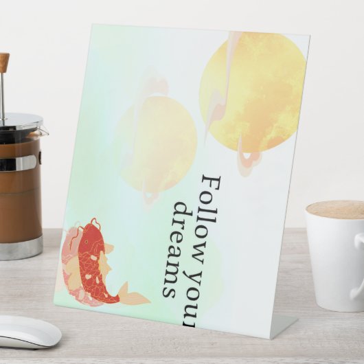Koi Fish Dream Quote Art Print – "Follow Your Drea 台座サイン (インサイチュ)