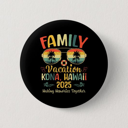 Kona Hawaii Beach Family Summer Vacation 2025  缶バッジ (正面)