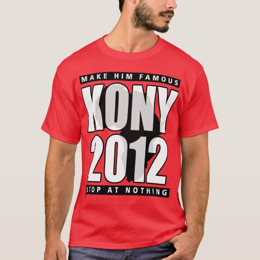 KONY 2012は彼を有名にさせます Tシャツ (正面)