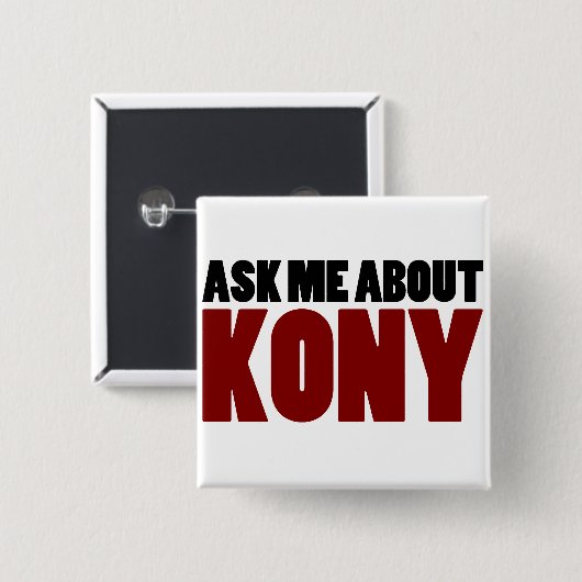 Kony 2012停止ヨセフKonyの質問について尋ねて下さい 缶バッジ (正面&裏面)