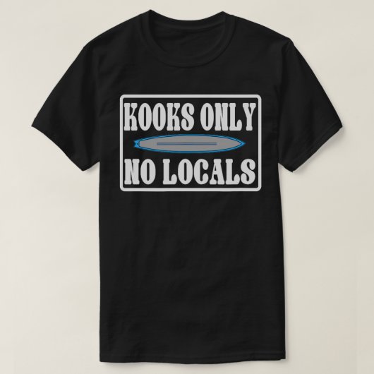 Kooksのみ地元の人サーフ Tシャツ (デザイン正面)