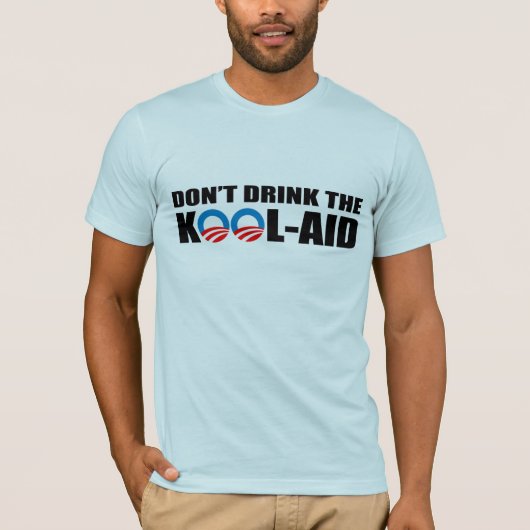 KOOL-AIDを飲まないで下さい Tシャツ (正面)