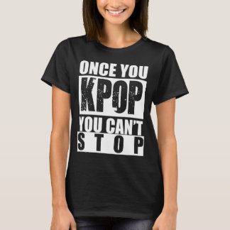 KPOPワイシャツをストップことができなければ Tシャツ
