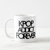 Kpop Addict Forever |音楽ファンギフト コーヒーマグカップ (左)