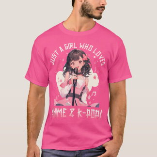Kpop Korean Popmusic Just a Girl Loves Anime A Tシャツ