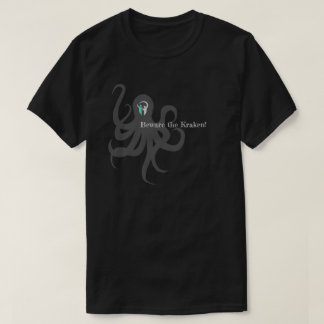 Krakenを用心して下さい Tシャツ