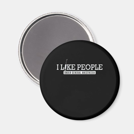 Krankenschwester I Like People General Anesthesia マグネット (正面/裏面)