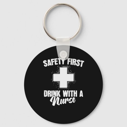 Krankenschwester Safety First Drink with a Nurse キーホルダー (正面)