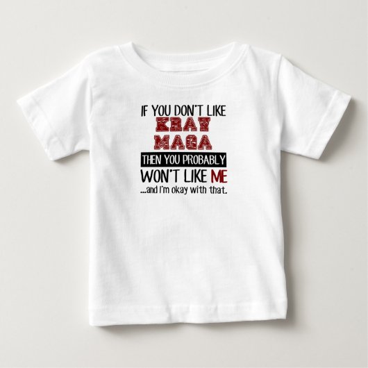 Krav Magaのカッコいいを好まなければ ベビーTシャツ (正面)