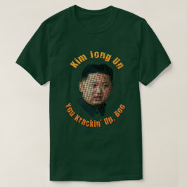 Krazy Kim Jong Un - You Krackin Up, Boo Tシャツ