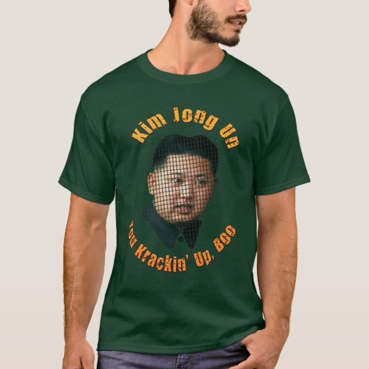 Krazy Kim Jong Un - You Krackin Up, Boo Tシャツ (正面)