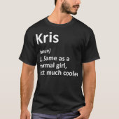 KRIS定義名パーソナライズされた誕生日 Tシャツ (正面)