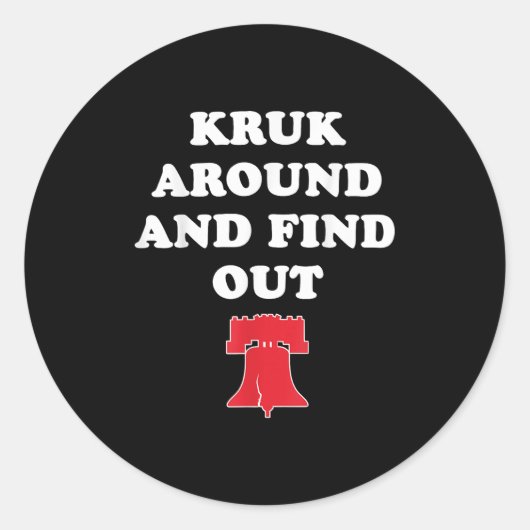 Kruk Around And Find Out  ラウンドシール (正面)