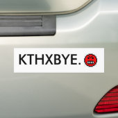 KTHXBYE. バンパーステッカー (車上)