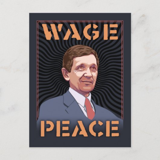 Kucinich - Wage Peace ポストカード (正面)