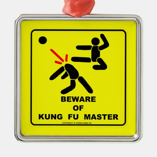 Kung Fuのマスターの用心して下さい メタルオーナメント (正面)