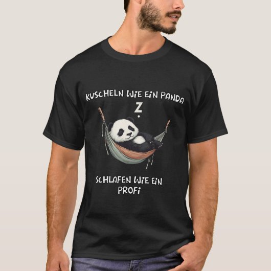Kuscheln Wie Ein Panda Schlafen Lustiges Design Tシャツ (正面)