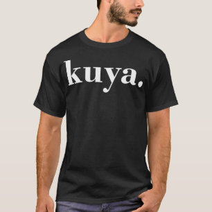 Kuya Filipino Brother Tagalog Kuya Tシャツ